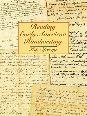 Lesen früher amerikanischer Handschriften - Reading Early American Handwriting
