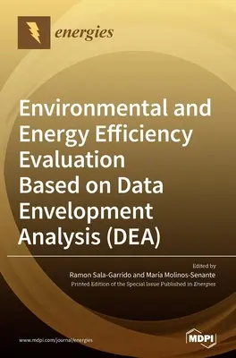 Umwelt- und Energieeffizienzbewertung auf Basis der Data Envelopment Analysis (DEA) - Environmental and Energy Efficiency Evaluation Based on Data Envelopment Analysis (DEA)