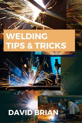 Tipps & Tricks zum Schweißen: Alles, was Sie über Schweißmaschinen, Schweißhelme und Schweißbrillen wissen müssen - Welding Tips & Tricks: All you need to know about Welding Machines, Welding Helmets, Welding Goggles