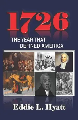 1726: Das Jahr, das Amerika definierte - 1726: The Year that Defined America