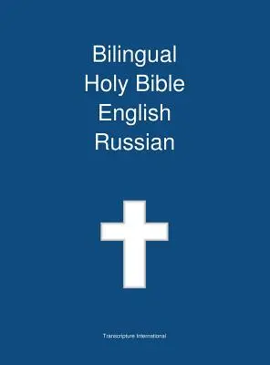 Zweisprachige Heilige Bibel, Englisch - Russisch - Bilingual Holy Bible, English - Russian