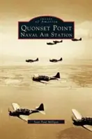 Quonset Point, Marineluftstützpunkt - Quonset Point, Naval Air Station