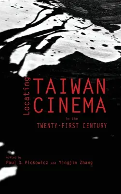 Die Verortung des taiwanesischen Kinos im einundzwanzigsten Jahrhundert - Locating Taiwan Cinema in the Twenty-First Century