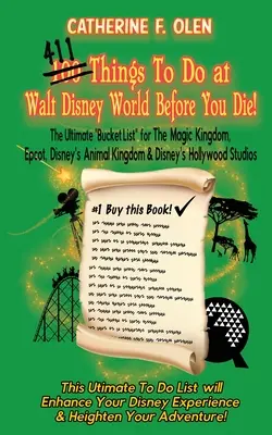 Einhundert Dinge, die man in Walt Disney World tun sollte, bevor man stirbt - One Hundred Things to do at Walt Disney World Before you Die