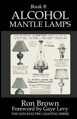 Buch 8: Alkoholische Mantellampen - Book 8: Alcohol Mantle Lamps