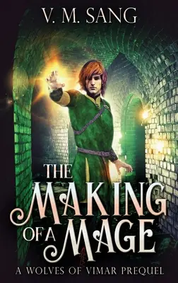 Die Entstehung eines Magiers - The Making Of A Mage