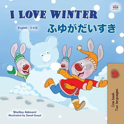 Ich liebe den Winter (Englisch-Japanisch Zweisprachiges Buch für Kinder) - I Love Winter (English Japanese Bilingual Book for Kids)