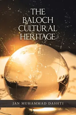 Das kulturelle Erbe der Belutschen - The Baloch Cultural Heritage