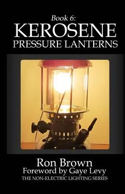 Buch 6: Kerosin-Drucklaternen - Book 6: Kerosene Pressure Lanterns