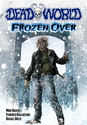 Totenwelt: Übergefroren - Deadworld: Frozen Over