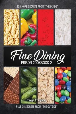 Feinschmecker-Gefängnis-Kochbuch 2 - Fine Dining Prison Cookbook 2