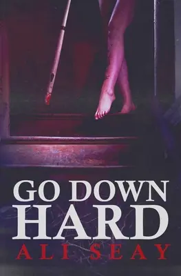 Hart untergehen - Go Down Hard