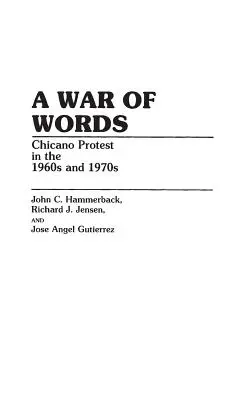 Ein Krieg der Worte: Chicano-Protest in den 1960er und 1970er Jahren - A War of Words: Chicano Protest in the 1960s and 1970s