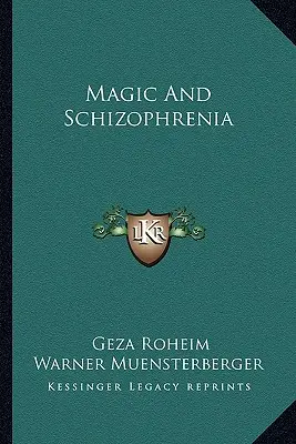 Magie und Schizophrenie - Magic and Schizophrenia