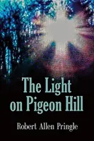 Das Licht auf dem Taubenberg - The Light on Pigeon Hill