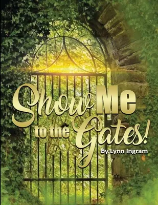 ZEIG MIR DIE Pforten - SHOW Me TO THE GATES