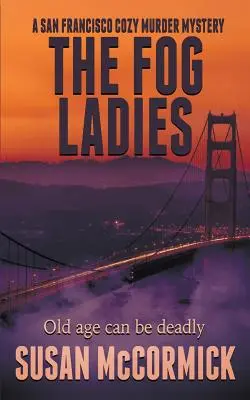 Die Nebeldamen - The Fog Ladies