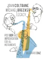 Das Vermächtnis von John Coltrane und Michael Brecker - John Coltrane Michael Brecker Legacy