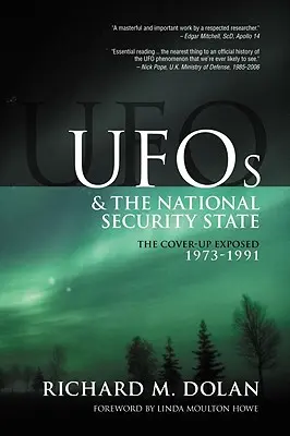 UFOs und der Nationale Sicherheitsstaat: Die entlarvte Vertuschung, 1973-1991 - UFOs and the National Security State: The Cover-Up Exposed, 1973-1991