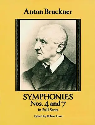 Sinfonien Nr. 4 und 7 in Partitur - Symphonies Nos. 4 and 7 in Full Score