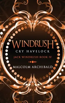 Windrush - Schrei Havelock: Großdruck-Hardcover-Ausgabe - Windrush - Cry Havelock: Large Print Hardcover Edition