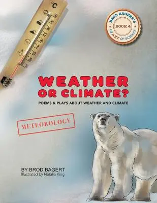 Wetter oder Klima? Gedichte und Theaterstücke über Wetter und Klima - Weather or Climate?: Poems & Plays about Weather & Climate