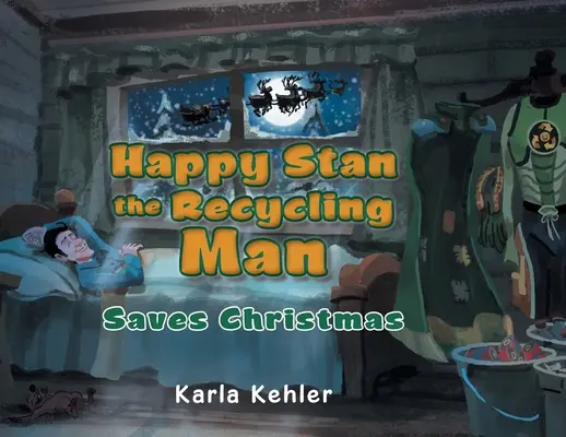 Happy Stan the Recycling Man: Rettet Weihnachten - Happy Stan the Recycling Man: Saves Christmas