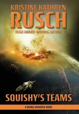 Squishy's Teams: Ein Taucher-Universum-Roman - Squishy's Teams: A Diving Universe Novel