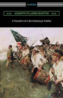 Die Erzählung eines revolutionären Soldaten - A Narrative of a Revolutionary Soldier