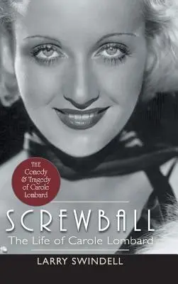 Screwball: Das Leben der Carole Lombard - Screwball: The Life of Carole Lombard