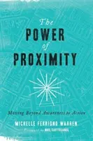 Die Macht der Annäherung: Vom Bewusstwerden zum Handeln - The Power of Proximity: Moving Beyond Awareness to Action
