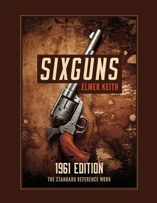 Sixguns: Ausgabe 1961 - Sixguns: 1961 Edition