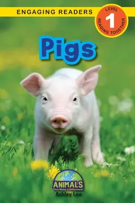 Schweine: Tiere, die einen Unterschied machen! (Engaging Readers, Stufe 1) - Pigs: Animals That Make a Difference! (Engaging Readers, Level 1)