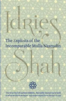 Die Heldentaten des unvergleichlichen Mulla Nasrudin (Hardcover) - The Exploits of the Incomparable Mulla Nasrudin (Hardcover)