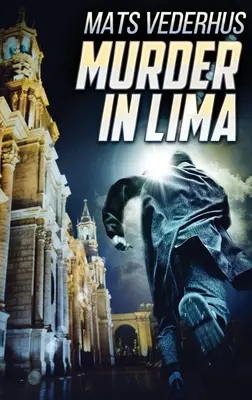 Mord in Lima - Murder In Lima