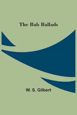 Die Bab-Balladen - The Bab Ballads