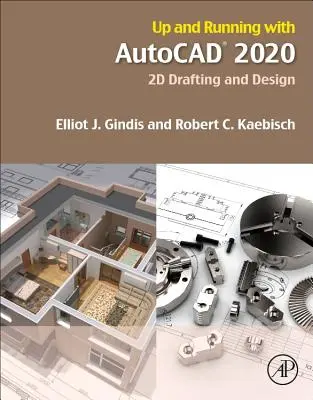 AutoCAD 2020: 2D-Zeichnen und Konstruieren - Up and Running with AutoCAD 2020: 2D Drafting and Design