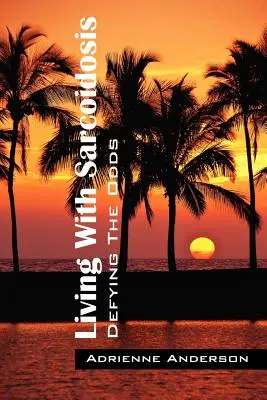 Leben mit Sarkoidose: Den Widrigkeiten trotzen - Living With Sarcoidosis: Defying The Odds