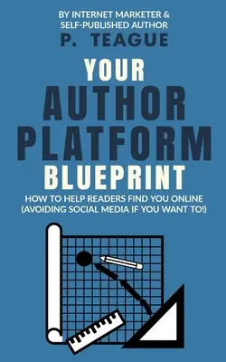 Ihr Plan für eine Autorenplattform - Your Author Platform Blueprint