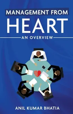 Management mit Herz: Ein Überblick - Management from Heart: An Overview