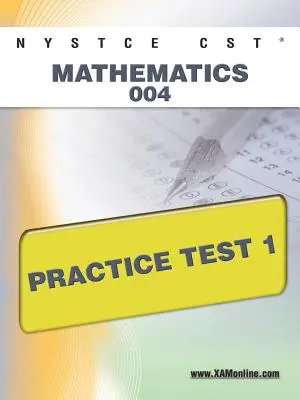 NYSTCE CST Mathematik 004 Praxistest 1 - NYSTCE CST Mathematics 004 Practice Test 1