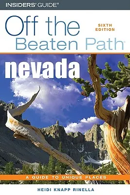 Nevada abseits der ausgetretenen Pfade, Sechste Ausgabe - Nevada Off the Beaten Path(R), Sixth Edition
