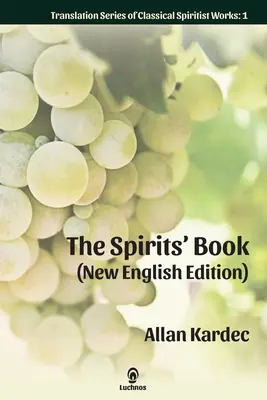 Das Buch der Geister (Neue Englische Ausgabe) - The Spirits' Book (New English Edition)