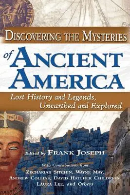 Die Entdeckung der Geheimnisse des alten Amerika - Discovering the Mysteries of Ancient America