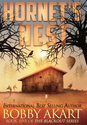 Hornissennest: Ein postapokalyptischer EMP-Überlebensthriller - Hornet's Nest: A Post-Apocalyptic EMP Survival Thriller