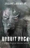 Bobbit Rock: Ein psychologischer Schauerroman - Bobbit Rock: A Psychological Horror Novel