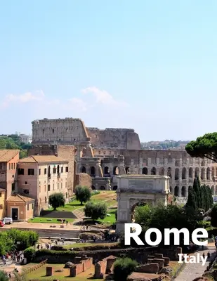 Rom Italien: Coffee Table Photography Travel Picture Book Album Of An Italian Country And Ancient Vatican City In Southern Europe L - Rome Italy: Coffee Table Photography Travel Picture Book Album Of An Italian Country And Ancient Vatican City In Southern Europe L