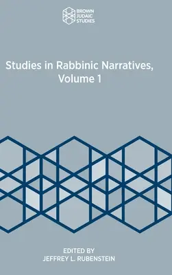 Studien zu den rabbinischen Erzählungen, Band 1 - Studies in Rabbinic Narratives, Volume 1