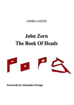 John Zorn Das Buch der Köpfe - John Zorn The Book Of Heads