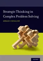 Strategisches Denken beim Lösen komplexer Probleme - Strategic Thinking in Complex Problem Solving
